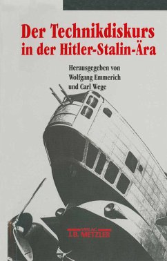 Der Technikdiskurs in der Hitler-Stalin-Ära; .