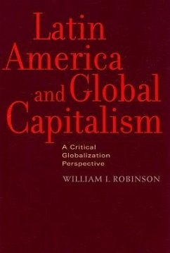 Latin America and Global Capitalism - Robinson, William I