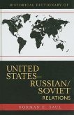 Historical Dictionary of United States-Russian/Soviet Relations: Volume 8