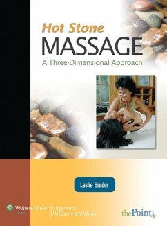 Hot Stone Massage: A Three Dimensional Approach: A Three Dimensional Approach [With Access Code] - Bruder, Leslie