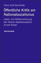 Öffentliche Kritik am Nationalsozialismus - Graf-Stuhlhofer, Franz
