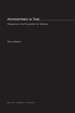 Asymmetries In Time - Horwich, Paul