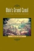Ohio's Grand Canal: A Brief History of the Ohio & Erie Canal