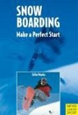 Snowboarding: Make a Perfect Start