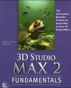 Three-D Studio MAX 2 Fundamentals, w. CD-ROM Three-D Studio MAX 2 Fundamentals, w. CD-ROM