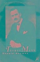 Thomas Mann - Hayman, Ronald