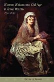 Women Writers and Old Age in Great Britain, 1750-1850