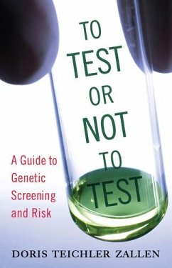 To Test or Not to Test - Zallen, Doris Teichler