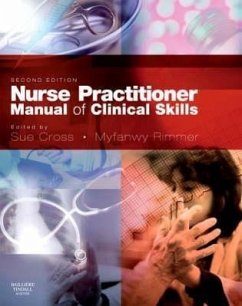 Nurse Practitioner Manual of Clinical Skills - Cross, Sue (International Liaison for RCN, NPA; Fellow of the Americ; Rimmer, Vanny