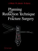 Planning and Reduction Technique in Fracture Surgery