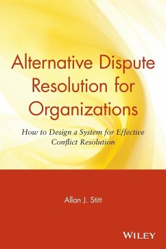 Alternative Dispute Resolution for Organizations - Stitt, Allan J