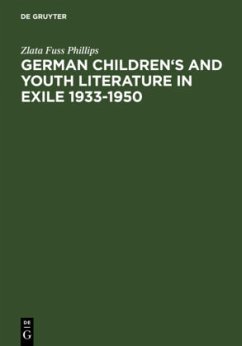 German Children's and Youth Literature in Exile 1933-1950 - Fuss Phillips, Zlata