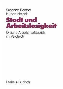 Stadt und Arbeitslosigkeit - Benzler, Susanne;Heinelt, Hubert