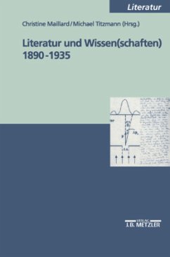 Literatur und Wissen(schaften) 1890-1935 - Maillard, Christine / Titzmann, Michael (Hgg.)