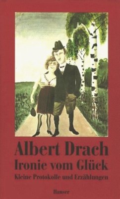 Ironie vom Glück - Drach, Albert