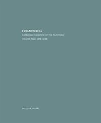 Catalogue Raisonné of the Paintings. Volume 2: 1971-1982 - Ruscha, Edward