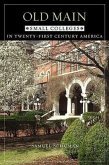 Old Main: Small Colleges in Twenty-First Century America
