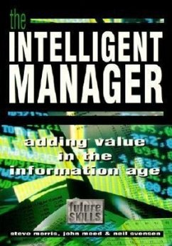 The Intelligent Manager - Morris, Steve; Svenson, Neil
