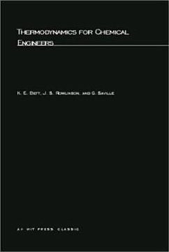 Thermodynamics for Chemical Engineers - Bett, K. E.; Rowlinson, J. S.; Saville, G.