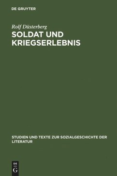 Soldat und Kriegserlebnis - Düsterberg, Rolf