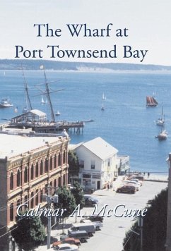 The Wharf at Port Townsend Bay - McCune, Calmar A.