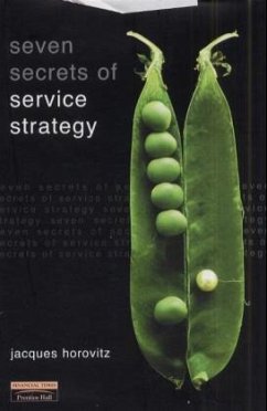 The Seven Secrets of Service Strategy - Horovitz, Jacques