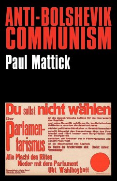 Anti-Bolshevik Communism - Mattick, Paul