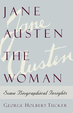 Jane Austen the Woman - Tucker, George Holbert