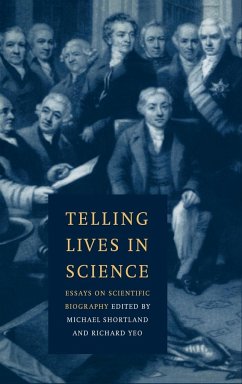 Telling Lives in Science - Shortland, Michael / Yeo, Richard (eds.)