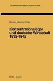 Konzentrationslager und deutsche Wirtschaft 1939¿1945