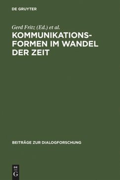Kommunikationsformen im Wandel der Zeit - Fritz, Gerd / Jucker, Andreas H. (Hgg.)