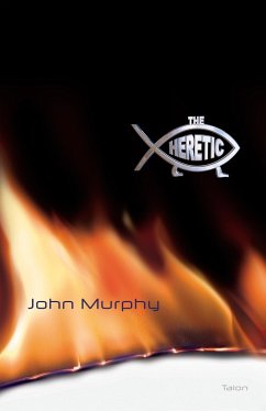 The Heretic - Murphy, John