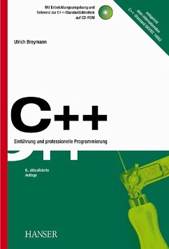 C++ : Einführung und professionelle Programmierung ; mit Entwicklungsumgebung und Referenz zur C++-Standardbibliothek auf CD-ROM ; entspricht dem internationalen C++-Standard ISO. - Breymann, Ulrich