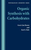 Organic Synthesis with Carbohydrates