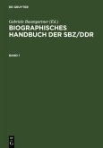 Biographisches Handbuch der SBZ/DDR. Band 1+2