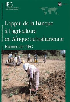 L'Appui de la Banque À l'Agriculture En Afrique Subsaharienne: Examen de l'Ieg - The World Bank