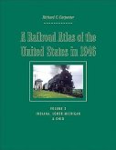 A Railroad Atlas of the United States in 1946: Volume 3: Indiana, Lower Michigan, and Ohio