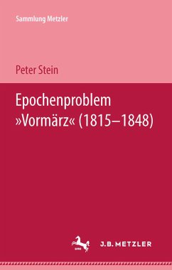 Epochenproblem "Vormärz" (1815-1848); .