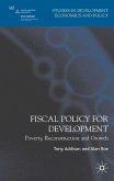 Fiscal Policy for Development: Poverty, Reconstruction and Growth