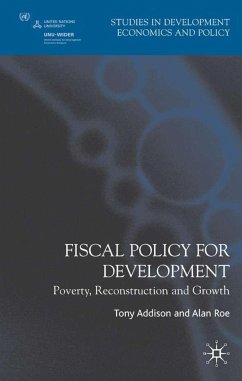 Fiscal Policy for Development - Addison, Tony / Roe, Alan