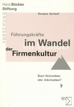 Führungskräfte im Wandel der Firmenkultur - Kotthoff, Hermann