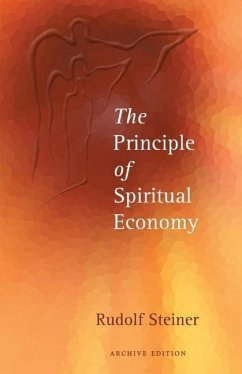 The Principle of Spiritual Economy - Steiner, Rudolf
