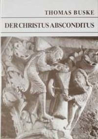 Der Christus Absconditus