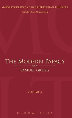 The Modern Papacy - Gregg, Samuel The Modern Papacy - Gregg, Samuel