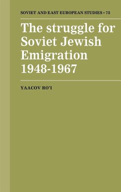 The Struggle for Soviet Jewish Emigration, 1948 1967 - Ro'I, Yaacov
