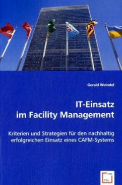 IT-Einsatz im Facility Management - Weindel, Gerald