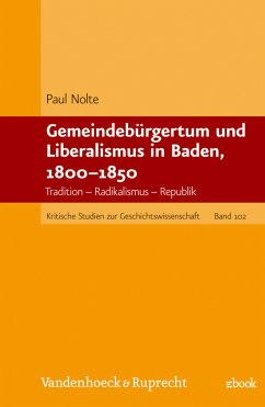 Cover Gemeindebürgertum und Liberalismus in Baden, 1800-1850