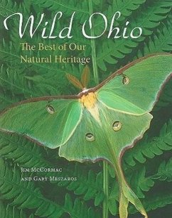 Wild Ohio: The Best of Our Natural Heritage - McCormac, Jim