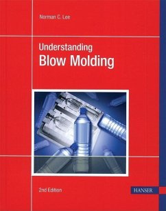 Understanding Blow Molding 2e - Lee, Norman C.