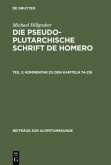 Kommentar zu den Kapiteln 74-218 / Michael Hillgruber: Die pseudoplutarchische Schrift De Homero Teil 2